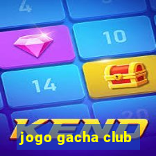 jogo gacha club